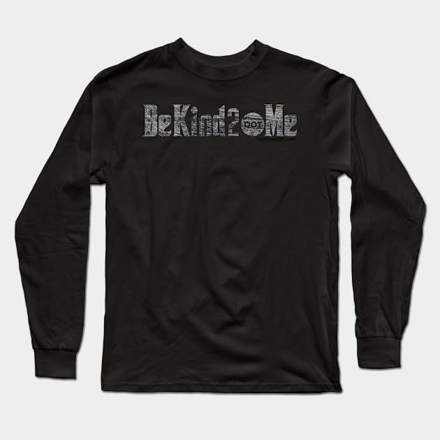 BeKind2 dot Me Long Sleeve T-Shirt by ThePowerOfU